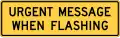 D12-1bP Urgent message when flashing (plaque)