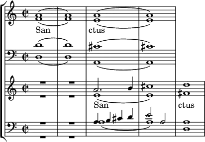 <<
\new StaffGroup <<
\new Staff { \clef treble \time 2/2 \key a \minor
\set Staff.midiInstrument = "choir aahs"
\relative c'
<< { a'1( a) a( a) } \\
{ f1( f) e( e) } >>
}
\addlyrics { San -- _ -- ctus }
\new Staff { \clef bass \key a \minor \set Staff.midiInstrument = "choir aahs"
\relative c'
<< { d1( d) cis( cis) } \\
{ d,1( d) a( a) } >>
}
\new Staff { \clef treble \time 2/2 \key a \minor
\set Staff.midiInstrument = "choir aahs"
\relative c'
<< { R1 R a'2. b4 cis1 d1 } \\
{ R1 R | e,( e) fis } >>
}
\addlyrics { San -- _ -- _ -- ctus }
\new Staff { \clef bass \key a \minor \set Staff.midiInstrument = "choir aahs"
\relative c'
<< { R1 R a4 b cis d e2 a, a1 } \\
{ R1 R a( a) d, } >>
}
>>
>>
\layout { indent = #0 }
\midi { \tempo 4 = 120 }